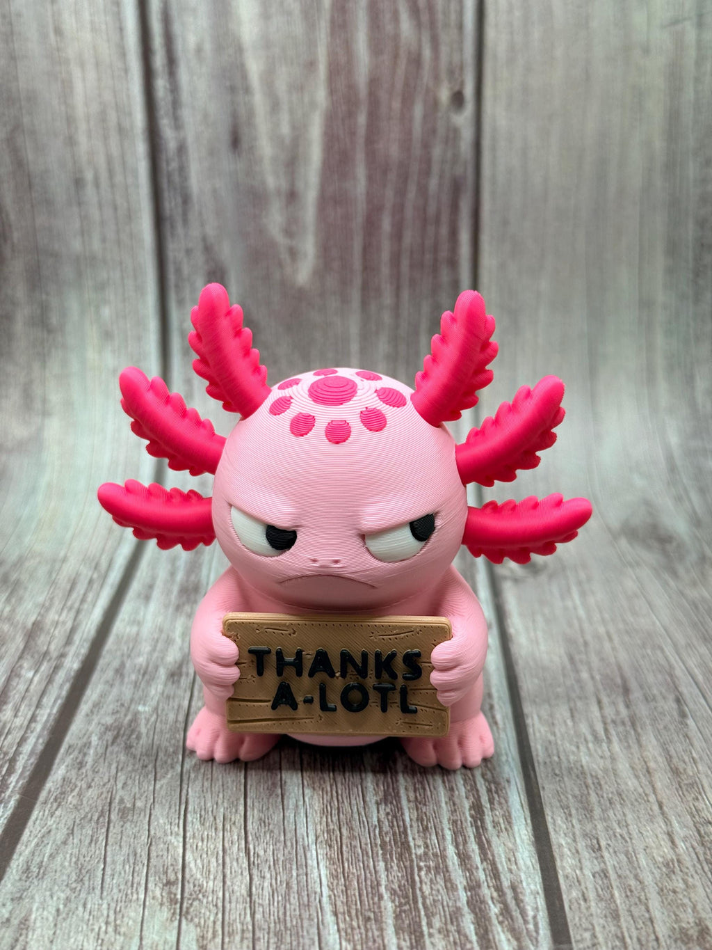 3D Printed Axolotl with Attitude | “Thanks a Lotl” Funny Gift | Axolotl Decor | Sassy Desk Toy |