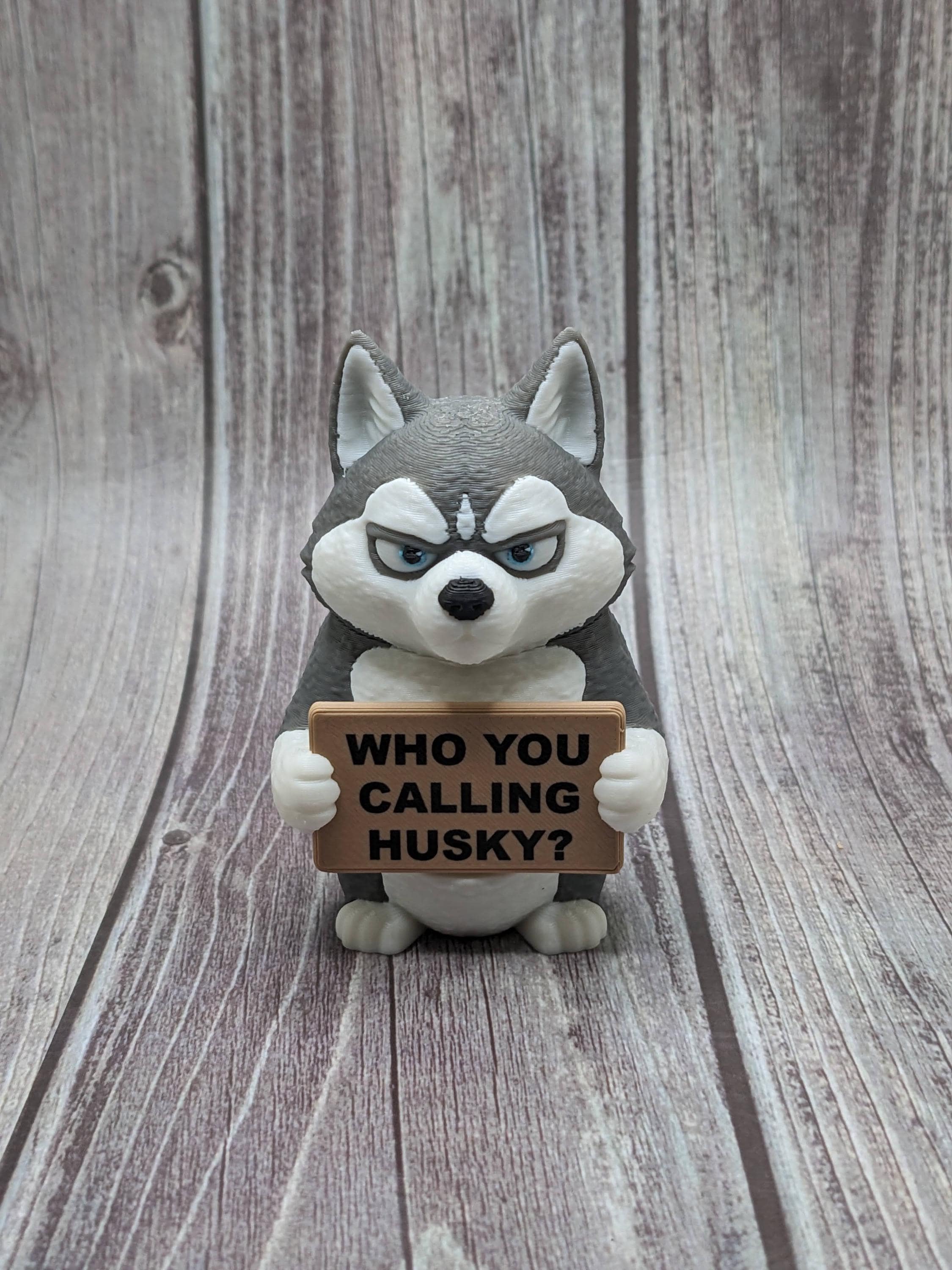 Husky with Attitude | Funny 3D Printed Husky Figurine | Sarcastic Dog Deco